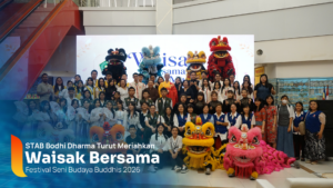 STAB Bodhi Dharma Turut Meriahkan Festival Seni dan Budaya Waisak 2026